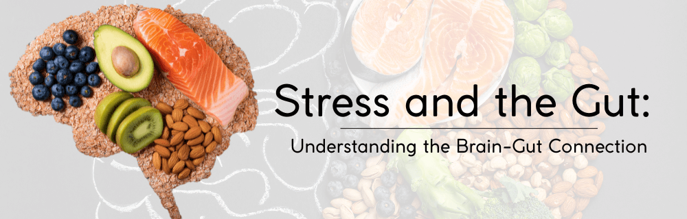Stress and the Gut: Understanding the Brain-Gut Connection