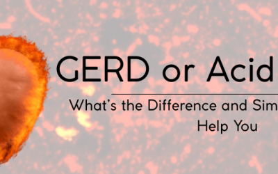 GERD or Acid Reflux: What’s the Difference and Simple Remedies to Help You
