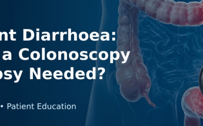 Persistent Diarrhoea: When Is a Colonoscopy and Biopsy Needed?